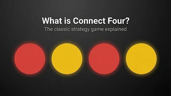 What Is Connect Four? The Classic Strategy Game Explained